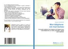Обложка Mon téléphone est mon bureau