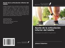 Copertina di Ajuste de la articulación inferior del tobillo