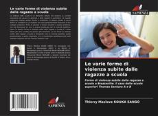 Couverture de Le varie forme di violenza subite dalle ragazze a scuola