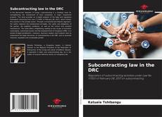 Capa do livro de Subcontracting law in the DRC 