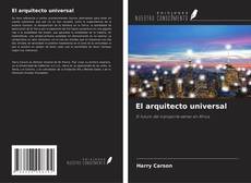 Copertina di El arquitecto universal