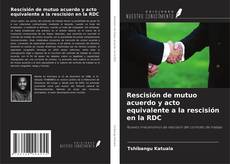 Buchcover von Rescisión de mutuo acuerdo y acto equivalente a la rescisión en la RDC