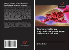 Portada del libro de Wpływ cytokin na mechanizmy komórkowe związane z rakiem