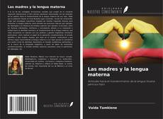 Borítókép a  Las madres y la lengua materna - hoz