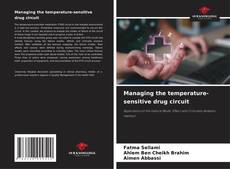 Обложка Managing the temperature-sensitive drug circuit