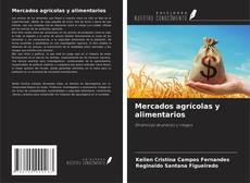 Copertina di Mercados agrícolas y alimentarios