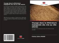Copertina di Voyage dans la littérature espagnole (du 13e au 18e siècle)