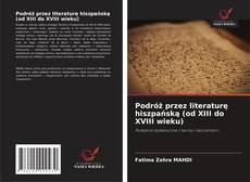 Copertina di Podróż przez literaturę hiszpańską (od XIII do XVIII wieku)