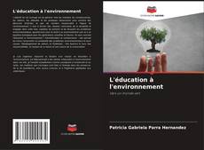 Bookcover of L'éducation à l'environnement