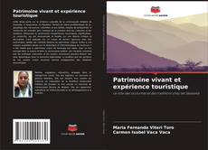 Bookcover of Patrimoine vivant et expérience touristique