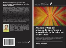 Análisis crítico del proceso de enseñanza y aprendizaje de la física en las escuelas的封面