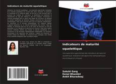 Couverture de Indicateurs de maturité squelettique
