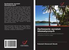 Portada del libro de Zachowanie wyrażeń idiomatycznych