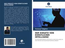 DER EINSATZ VON KÜNSTLICHER INTELLIGENZ kitap kapağı