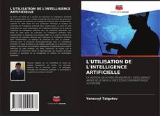 Buchcover von L'UTILISATION DE L'INTELLIGENCE ARTIFICIELLE