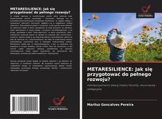 Borítókép a  METARESILIENCE: Jak się przygotować do pełnego rozwoju? - hoz