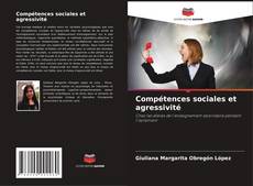 Capa do livro de Compétences sociales et agressivité 