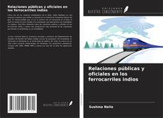 Portada del libro de Relaciones públicas y oficiales en los ferrocarriles indios