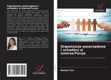 Buchcover von Organizacje pozarządowe i uchodźcy w Izmirze/Turcja