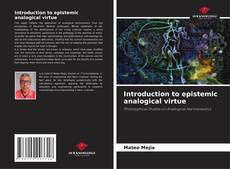 Copertina di Introduction to epistemic analogical virtue