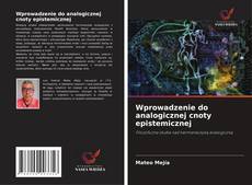 Copertina di Wprowadzenie do analogicznej cnoty epistemicznej