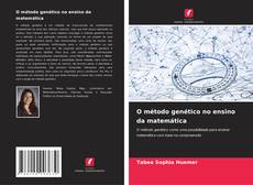 Capa do livro de O método genético no ensino da matemática 