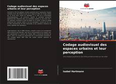 Buchcover von Codage audiovisuel des espaces urbains et leur perception