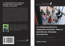 Portada del libro de LA COMUNICACIÓN EN EL LIDERAZGO PASTORAL PARA LA GESTIÓN DEL PERSONAL ECLESIÁSTICO