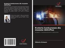 Copertina di Kryteria konkursowe dla muzeów AktivPlus