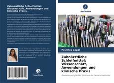 Обложка Zahnärztliche Schleifmittel: Wissenschaft, Anwendungen und klinische Praxis