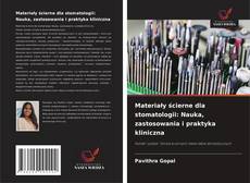 Copertina di Materiały ścierne dla stomatologii: Nauka, zastosowania i praktyka kliniczna
