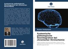 Обложка Systemische pathologische Desintegration bei chronischer Hirnischämie