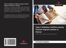 Capa do livro de Type 2 diabetes mellitus among Turkish migrant women in Vienna 