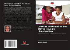Borítókép a  Chances de formation des élèves issus de l'immigration - hoz