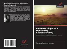 Bookcover of Paradoks biopaliw w reprodukcji kapitalistycznej
