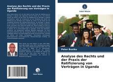 Analyse des Rechts und der Praxis der Ratifizierung von Verträgen in Uganda kitap kapağı