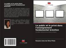 Buchcover von Le public et le privé dans l'enseignement fondamental brésilien