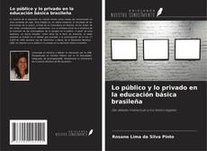 Capa do livro de Lo público y lo privado en la educación básica brasileña 