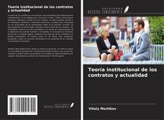 Copertina di Teoría institucional de los contratos y actualidad