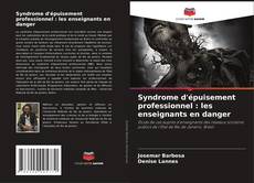 Buchcover von Syndrome d'épuisement professionnel : les enseignants en danger