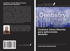 Copertina di Cerámica vítrea Miserite para aplicaciones dentales