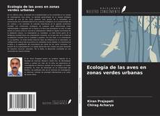 Copertina di Ecología de las aves en zonas verdes urbanas