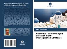 Grexodus: Anmerkungen zu einer nicht-strategischen Strategie kitap kapağı