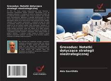 Buchcover von Grexodus: Notatki dotyczące strategii niestrategicznej