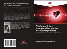 Buchcover von Traitement des vasopeptides par les carboxypeptidases