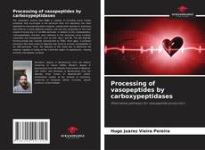 Copertina di Processing of vasopeptides by carboxypeptidases