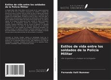 Copertina di Estilos de vida entre los soldados de la Policía Militar
