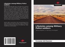 Copertina di Lifestyles among Military Police soldiers