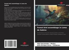 Copertina di Forest bird assemblage in Loma de Gabino