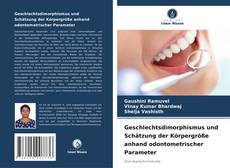 Buchcover von Geschlechtsdimorphismus und Schätzung der Körpergröße anhand odontometrischer Parameter